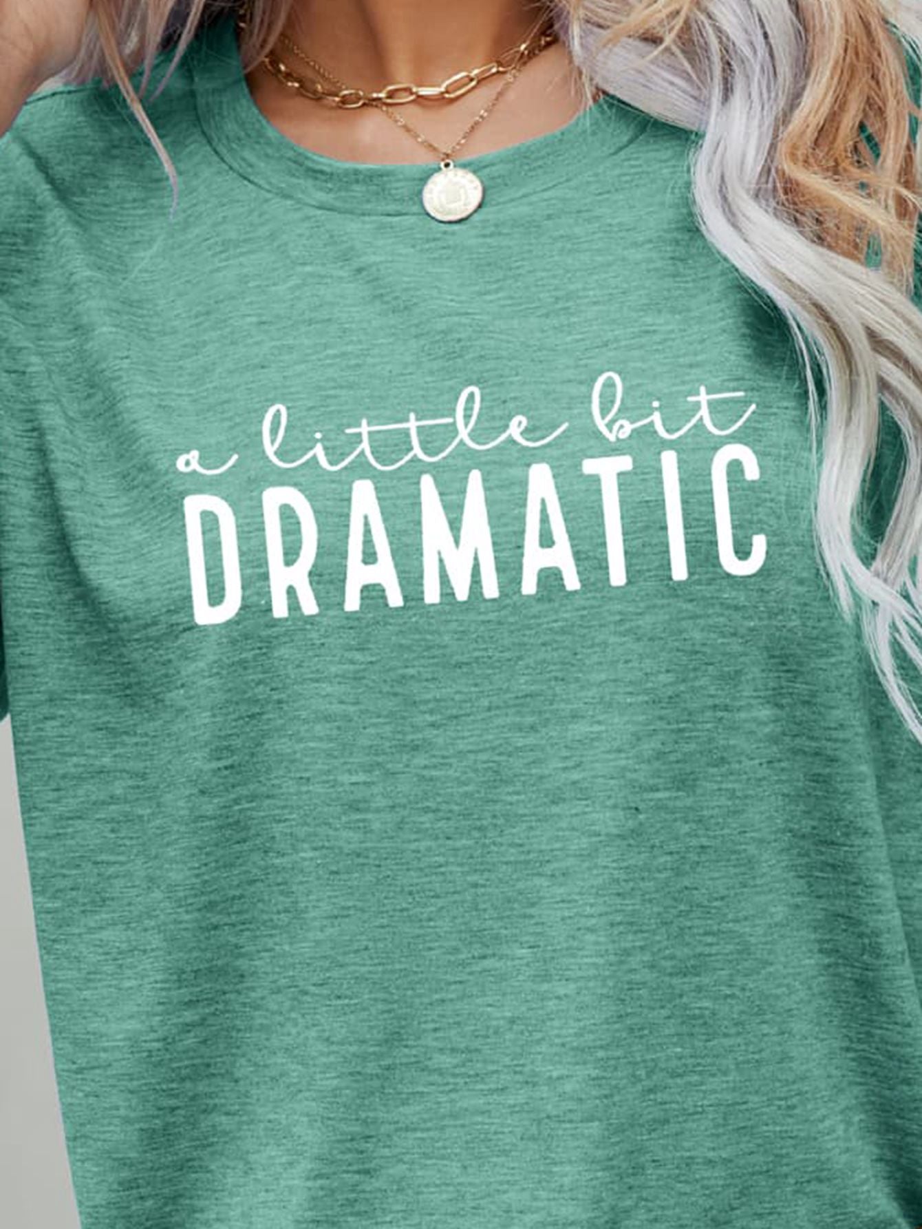 A LITTLE BIT DRAMATIC Graphic Tee - Loulou Boutique
