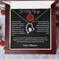 To My Wife - Endless Elegance: Personalized Forever Love Necklace Select your style